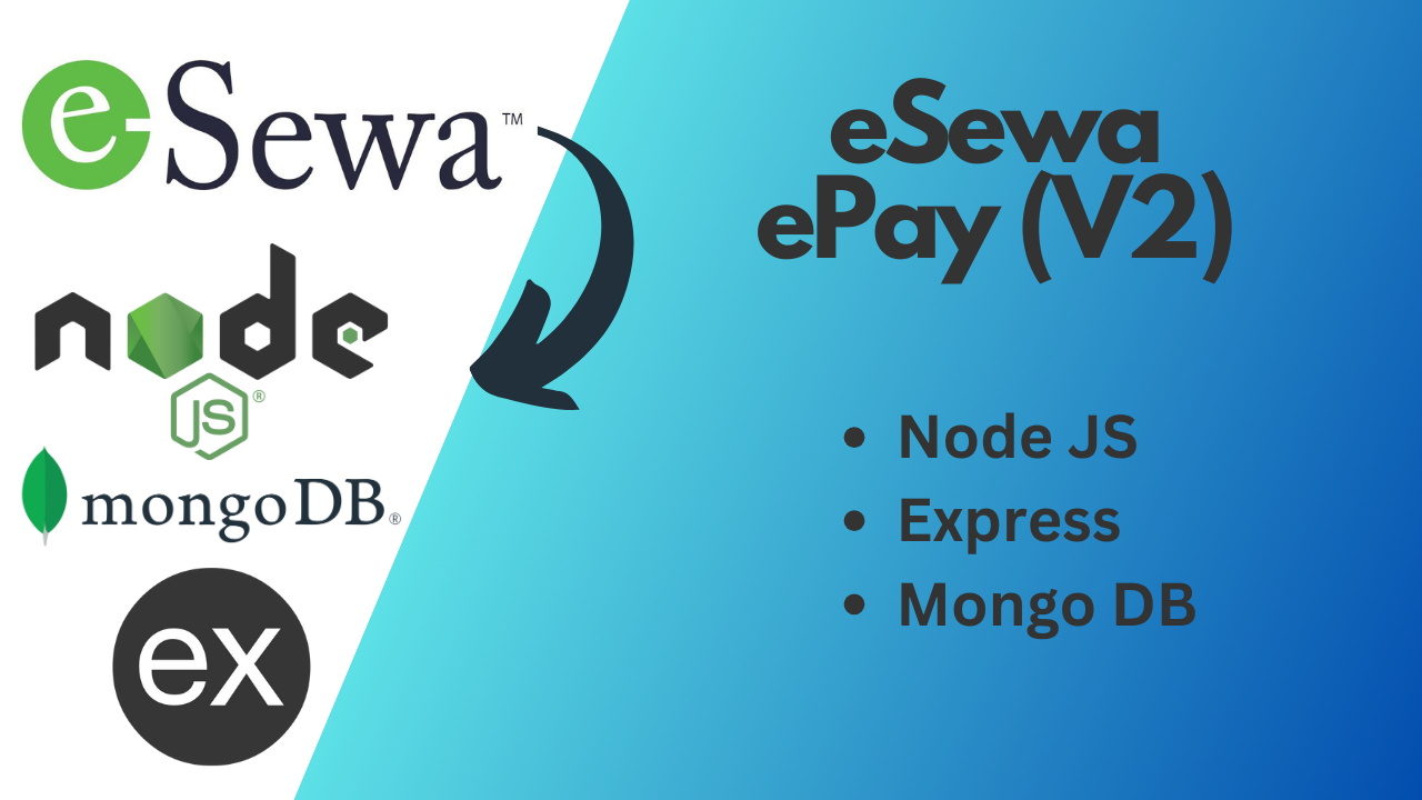 Read more about the article Integrating eSewa (ePay V2) Payment Gateway with Node.js and MongoDB